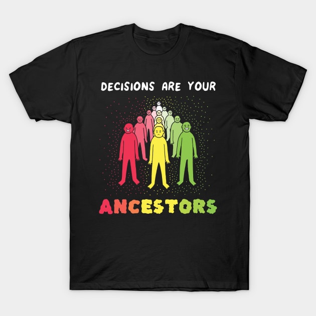 Ancestors T-Shirt by RaminNazer